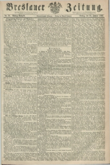 Breslauer Zeitung. Jg.44, Nr. 38 (23 Januar 1863) - Mittag-Ausgabe
