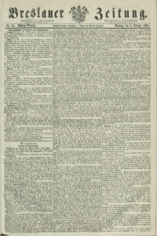 Breslauer Zeitung. Jg.44, Nr. 54 (2 Februar 1863) - Mittag-Ausgabe
