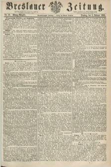 Breslauer Zeitung. Jg.44, Nr. 56 (3 Februar 1863) - Mittag-Ausgabe
