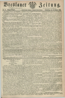 Breslauer Zeitung. Jg.44, Nr. 71 (12 Februar 1863) - Morgen-Ausgabe + dod.