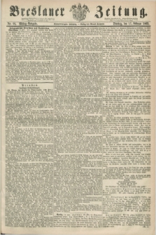 Breslauer Zeitung. Jg.44, Nr. 80 (17 Februar 1863) - Mittag-Ausgabe