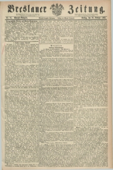 Breslauer Zeitung. Jg.44, Nr. 85 (20 Februar 1863) - Morgen-Ausgabe + dod.