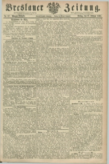 Breslauer Zeitung. Jg.44, Nr. 97 (27 Februar 1863) - Morgen-Ausgabe + dod.