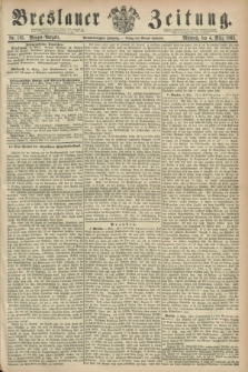 Breslauer Zeitung. Jg.44, Nr. 105 (4 März 1863) - Morgen-Ausgabe + dod.