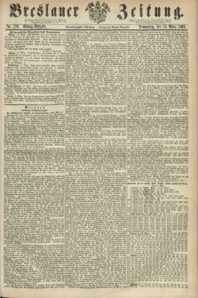 Breslauer Zeitung. Jg.44, Nr. 132 (19 März 1863) - Mittag-Ausgabe
