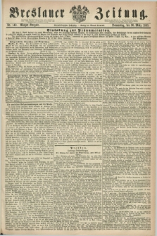 Breslauer Zeitung. Jg.44, Nr. 143 (26 März 1863) - Morgen-Ausgabe + dod.