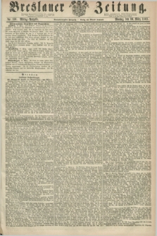 Breslauer Zeitung. Jg.44, Nr. 150 (30 März 1863) - Mittag-Ausgabe