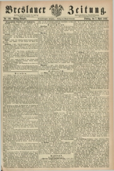 Breslauer Zeitung. Jg.44, Nr. 160 (7 April 1863) - Mittag-Ausgabe