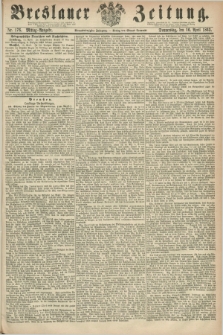 Breslauer Zeitung. Jg.44, Nr. 176 (16 April 1863) - Mittag-Ausgabe