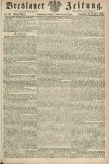 Breslauer Zeitung. Jg.44, Nr. 180 (18 April 1863) - Mittag-Ausgabe