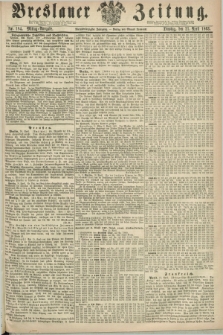 Breslauer Zeitung. Jg.44, Nr. 184 (21 April 1863) - Mittag-Ausgabe