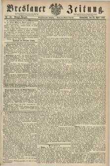 Breslauer Zeitung. Jg.44, Nr. 191 (25 April 1863) - Morgen-Ausgabe + dod.