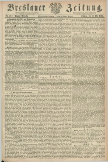 Breslauer Zeitung. Jg.44, Nr. 217 (12 Mai 1863) - Morgen-Ausgabe + dod.