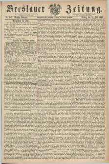 Breslauer Zeitung. Jg.44, Nr. 243 (29 Mai 1863) - Morgen-Ausgabe + dod.