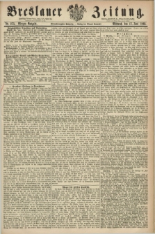 Breslauer Zeitung. Jg.44, Nr. 275 (17 Juni 1863) - Morgen-Ausgabe + dod.