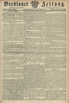 Breslauer Zeitung. Jg.44, Nr. 276 (17 Juni 1863) - Mittag-Ausgabe