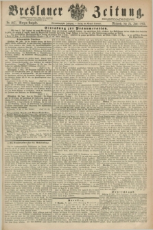 Breslauer Zeitung. Jg.44, Nr. 287 (24 Juni 1863) - Morgen-Ausgabe + dod.
