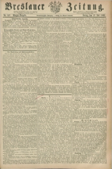 Breslauer Zeitung. Jg.44, Nr. 327 (17 Juli 1863) - Morgen-Ausgabe + dod.