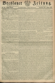 Breslauer Zeitung. Jg.44, Nr. 365 (8 August 1863) - Morgen-Ausgabe + dod.
