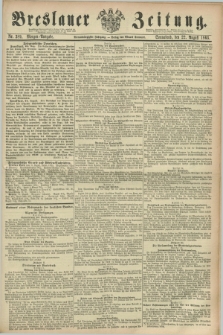 Breslauer Zeitung. Jg.44, Nr. 389 (22 August 1863) - Morgen-Ausgabe + dod.