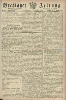 Breslauer Zeitung. Jg.44, Nr. 393 (25 August 1863) - Morgen-Ausgabe + dod.