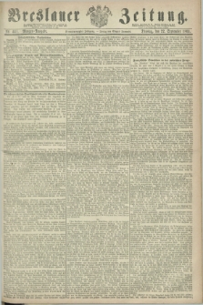 Breslauer Zeitung. Jg.44, Nr. 441 (22 September 1863) - Morgen-Ausgabe + dod.