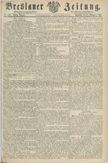 Breslauer Zeitung. Jg.44, Nr. 528 (11 November 1863) - Mittag-Ausgabe