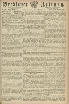 Breslauer Zeitung. Jg.44, Nr. 555 (27 November 1863) - Morgen-Ausgabe + dod.