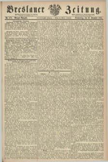 Breslauer Zeitung. Jg.44, Nr. 577 (10 Dezember 1863) - Morgen-Ausgabe + dod.