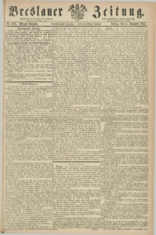Breslauer Zeitung. Jg.44, Nr. 579 (11 Dezember 1863) - Morgen-Ausgabe + dod.