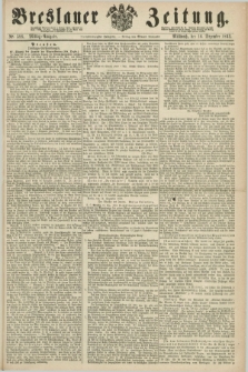 Breslauer Zeitung. Jg.44, Nr. 588 (16 Dezember 1863) - Mittag-Ausgabe