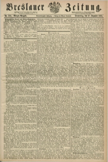 Breslauer Zeitung. Jg.44, Nr. 589 (17 Dezember 1863) - Morgen-Ausgabe + dod.