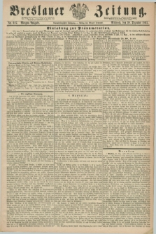 Breslauer Zeitung. Jg.44, Nr. 607 (30 Dezember 1863) - Morgen-Ausgabe + dod.
