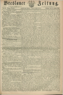 Breslauer Zeitung. Jg.45, Nr. 89 (23 Februar 1864) - Morgen-Ausgabe + dod.