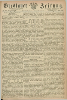 Breslauer Zeitung. Jg.46, Nr. 251 (1 Juni 1865) - Morgen-Ausgabe + dod.