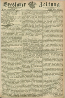 Breslauer Zeitung. Jg.48, Nr. 339 (24 Juli 1867) - Morgen-Ausgabe + dod.