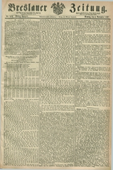 Breslauer Zeitung. Jg.48, Nr. 516 (4 November 1867) - Mittag-Ausgabe