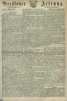 Breslauer Zeitung. Jg.53, Nr. 541 (18 November 1872) - Mittag-Ausgabe
