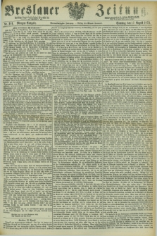 Breslauer Zeitung. Jg.54, Nr. 381 (17 August 1873) - Morgen-Ausgabe + dod.