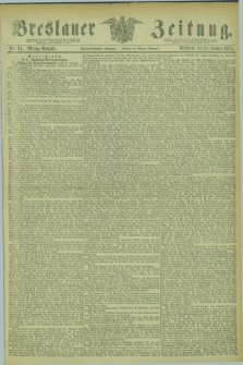 Breslauer Zeitung. Jg.55, Nr. 34 (21 Januar 1874) - Mittag-Ausgabe