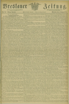 Breslauer Zeitung. Jg.55, Nr. 58 (4 Februar 1874) - Mittag-Ausgabe