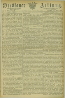 Breslauer Zeitung. Jg.55, Nr. 63 (7 Februar 1874) - Morgen-Ausgabe + dod.