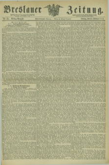 Breslauer Zeitung. Jg.55, Nr. 74 (13 Februar 1874) - Mittag-Ausgabe