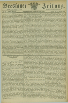 Breslauer Zeitung. Jg.55, Nr. 79 (17 Februar 1874) - Morgen-Ausgabe + dod.