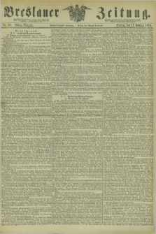 Breslauer Zeitung. Jg.55, Nr. 80 (17 Februar 1874) - Mittag-Ausgabe