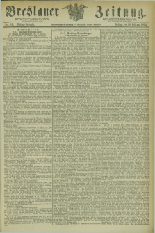 Breslauer Zeitung. Jg.55, Nr. 86 (20 Februar 1874) - Mittag-Ausgabe