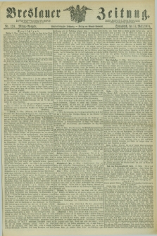 Breslauer Zeitung. Jg.55, Nr. 124 (14 März 1874) - Morgen-Ausgabe