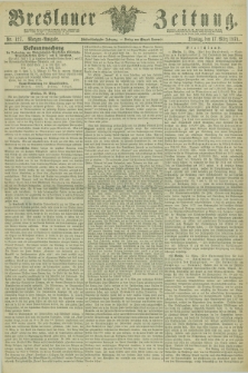 Breslauer Zeitung. Jg.55, Nr. 127 (17 März 1874) - Morgen-Ausgabe + dod.