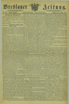Breslauer Zeitung. Jg.55, Nr. 139 (24 März 1874) - Morgen-Ausgabe + dod.