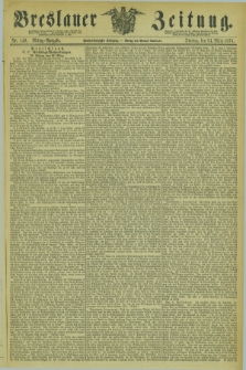 Breslauer Zeitung. Jg.55, Nr. 140 (24 März 1874) - Morgen-Ausgabe